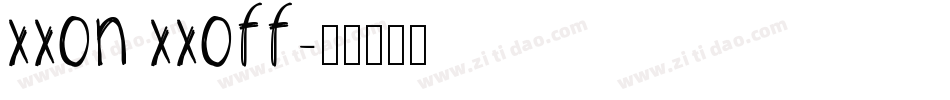 XXon XXoff字体转换